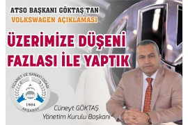 ATSO BAŞKANI GÖKTAŞ’TAN VOLKSWAGEN AÇIKLAMASI “ÜZERİMİZE DÜŞENİ FAZLASI İLE YAPTIK”